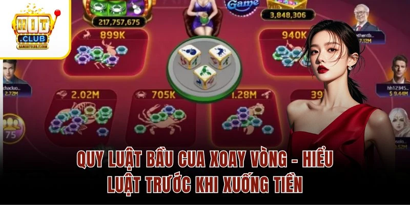 Quy Luật Bầu Cua Xoay Vòng – Hiểu Luật Trước Khi Xuống Tiền Quy Luật Bầu Cua Xoay Vòng – Hiểu Luật Trước Khi Xuống Tiền
