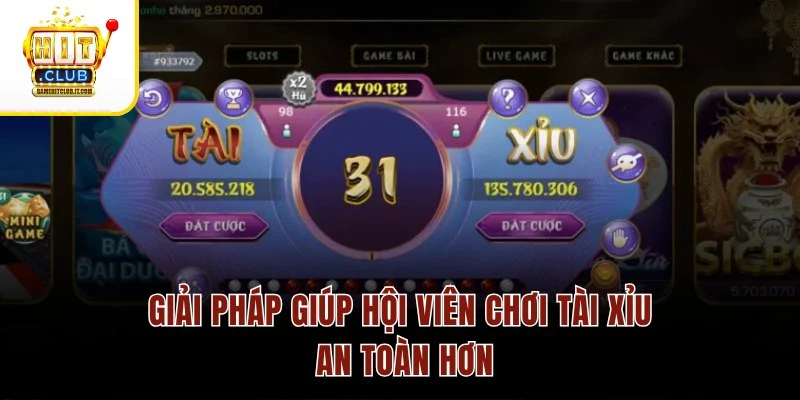 Tài Xỉu Online Có Bịp Không – Giải Đáp Chi Tiết Cho Tân Binh Giải pháp giúp hội viên chơi Tài Xỉu an toàn hơn