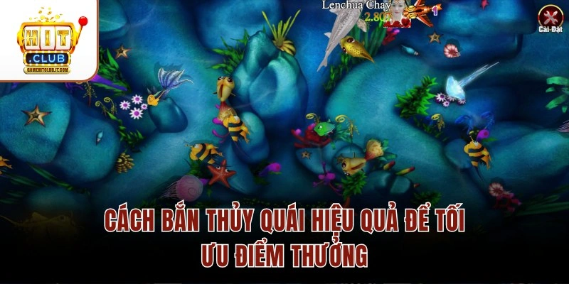 Bắn Cá Thủy Quái – Kho Thưởng Tới 200M Và Đồ Họa Chuẩn 4K Cách bắn Thủy Quái hiệu quả để tối ưu điểm thưởng
